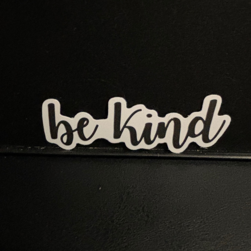 " BE KIND" WORD STICKER